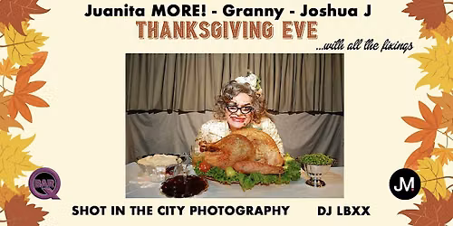 Juanita MORE! Presents Booty Call Wednesdays with Granny & Joshua J