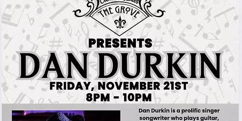 The Grove Presents Dan Durkin