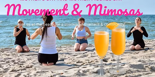 Mother's & Mother-Figures Day Movement and Mimosas!