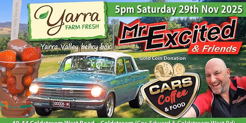 Mr Excited Car's & Coffee Yarra farm fresh 29\/11\/25