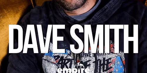DAVE SMITH at Empire Comedy Club