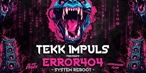 ERROR404 \u2716\ufe0f TEKK IMPULS \u2716\ufe0f 27-06-26 \u2716\ufe0f AREAL ORBIS \u2716\ufe0f LEIPZIG 