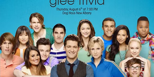 Glee Trivia @ Dog Haus Biergarten