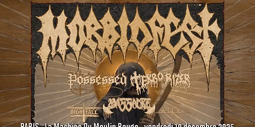 Morbidfest: Possessed, Terrorizer, Massacre, Nightfall, Ater \/\/ Paris