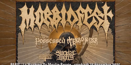Morbidfest: Possessed, Terrorizer, Suicidal Angels, Nightfall, Ater \/\/ Paris