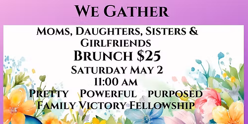 We Gather Brunch- Pretty Powerful & Purposed