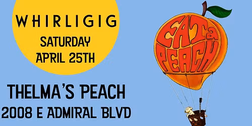 WHiRLiGiG Live @ Thelma's Peach