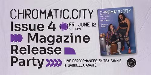 CHROMATIC.CITY Magazine Release Party