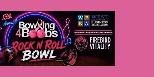 WPBA's 13th Annual ROCK 'N ROLL Bowling for Boobs