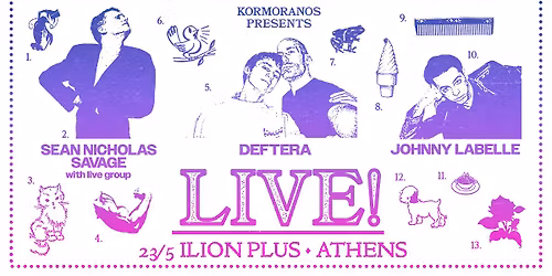 Sean Nicholas Savage, Deftera & Johnny Labelle LIVE at Ilion Plus