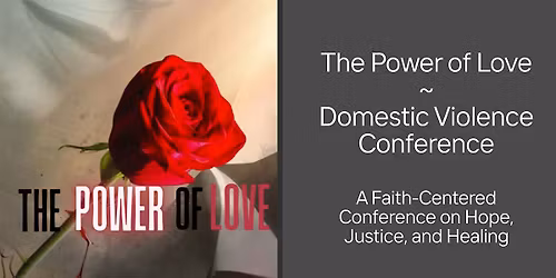 The Power of Love ~ Domestic Violence Conference