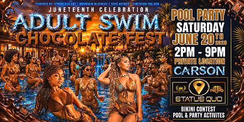 "JUNETEENTH CELEBRATION: ADULT SWIM CHOCOLATE FEST!