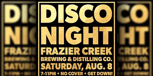 Disco Night on the Treasure Coast \u2013 Saturday, Aug, 8 @ Frazier Creek Brewing