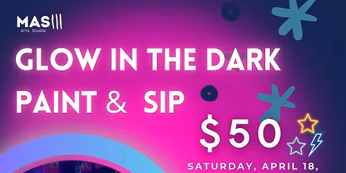 Glow in the Dark ( Paint And Sip ) April 18, 2026