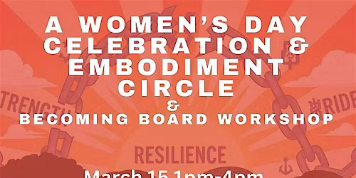 A Women\u2019s Day Celebration - Embodiment Circle & Becoming Board Workshop