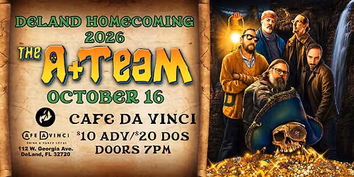 DeLAND HOMECOMING 2026 with THE A+TEAM