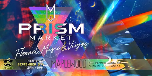 Prism Market: Flannel, Music & Virgos