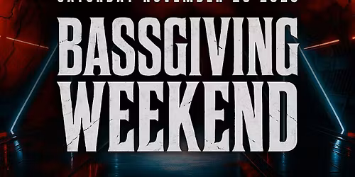 BASSGIVING WEEKEND