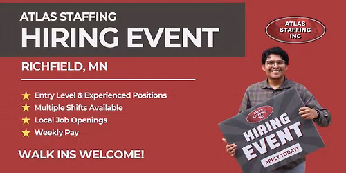 Hiring Event Atlas Staffing - Richfield, MN