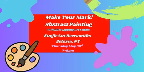 Make Your Mark!  Paint Outside the Box: An Abstract Paint Experience