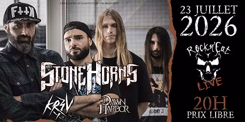 STONE HORNS + KR3V + DAWN HARBOR @ROCK N EAT - LYON 