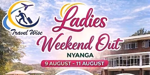 GIRLS WEEKEND OUT