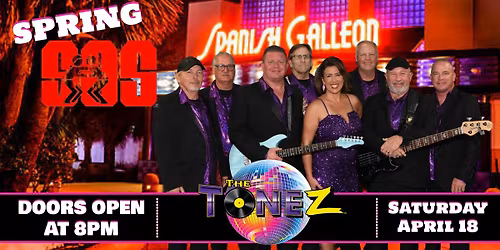 The Tonez LIVE @ Spanish Galleon SPRING SOS