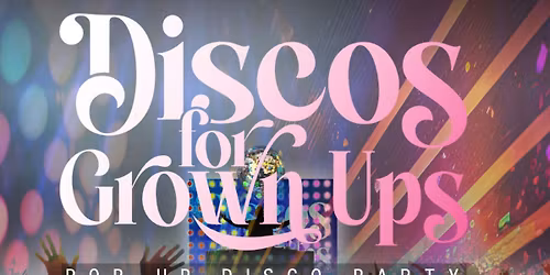Disco For Grown Ups