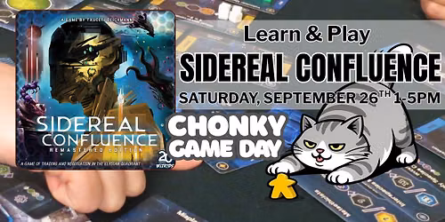 Chonky Game Day - Sidereal Confluence