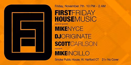 First Friday House Music: Mike Nyce, Originate, Scott Carlson