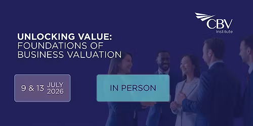 Unlocking Value: Foundations of Business Valuation