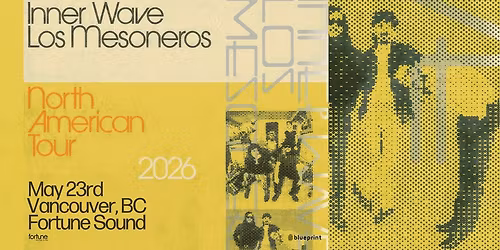 Inner Wave & Los Mesoneros - Vancouver, BC