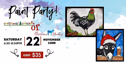 \ud83c\udfa8\ud83d\udc13\ud83c\udf85 Paint Party at the Farm \u2013 Christmas Chicken OR Christmas Donkey \ud83d\udc34\u2744\ufe0f