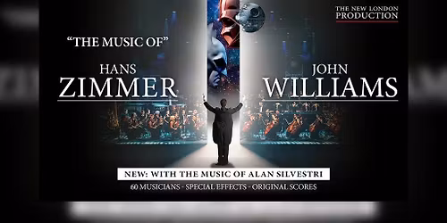The Music of Hans Zimmer & Alan Silvestri
