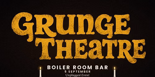 Boiler Room Bar - The Grunge Theatre