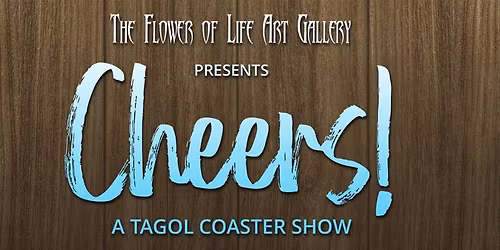 CHEERS! A TAGOL COASTER SHOW