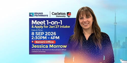 Meet Carleton University | 1-on-1 Counselling & Apply for January 2027 Intake