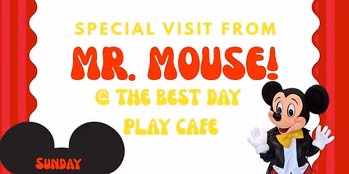 Open Play with Mr. Mouse at The Best Day Play Cafe