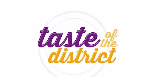 Taste of the District - January 31, 2026