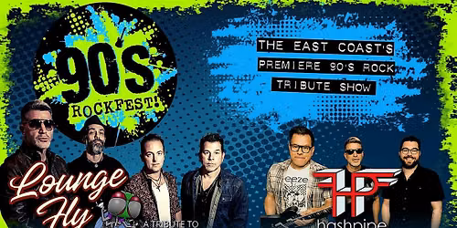 90's Rockfest: Lounge Fly Returns w\/ Hashpipe- The Weezer Experience