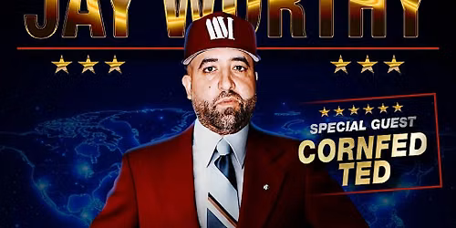 JULY 26th: JAY WORTHY Live in Houston, TX with CORNFED TED