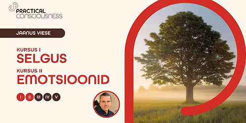 I kursus: SELGUS & II kursus: EMOTSIOONID