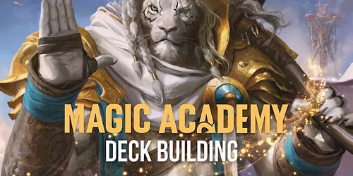 Playmakers Magic the Gathering Academy: Deck Building