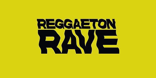 Reggaeton Rave - (18+)