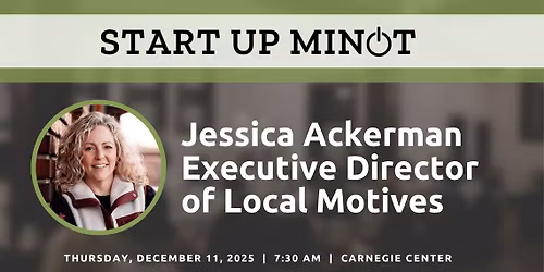 All Aboard Community Growth - A Start Up Minot Networking Event