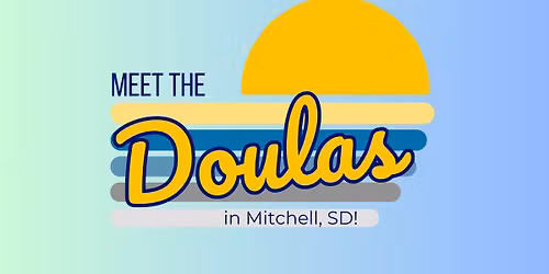 Meet the Doulas - Mitchell, SD
