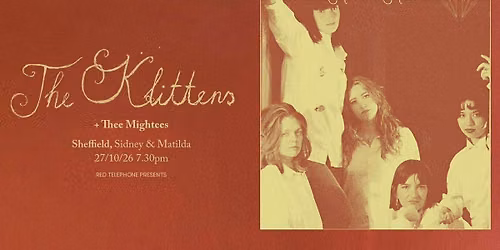 The Klittens + Thee Mightees
