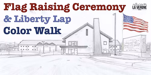 Flag Raising Ceremony & Liberty Lap Color Walk