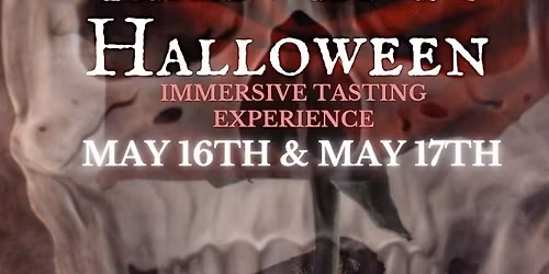 Halfway to Halloween: Immersive Cocktail & Tasting Experience Sat May 16th