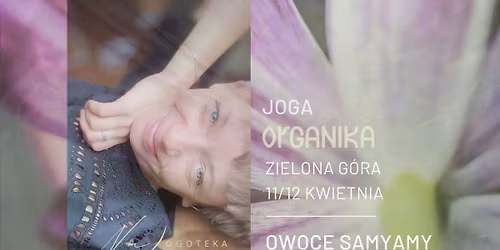 Owoce Samyamy. Urodzinowy warsztat jogi z Natasz\u0105 Moszkowicz